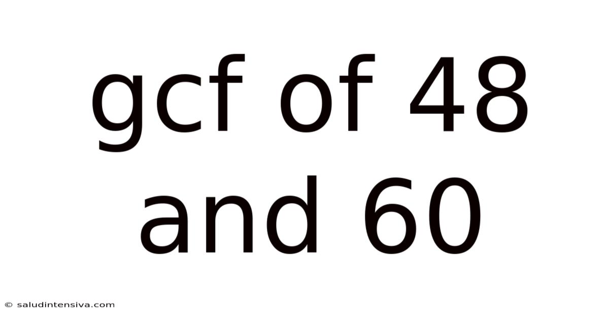 Gcf Of 48 And 60