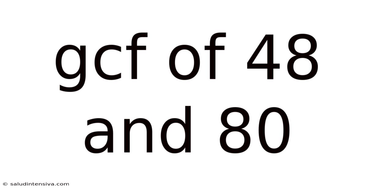 Gcf Of 48 And 80