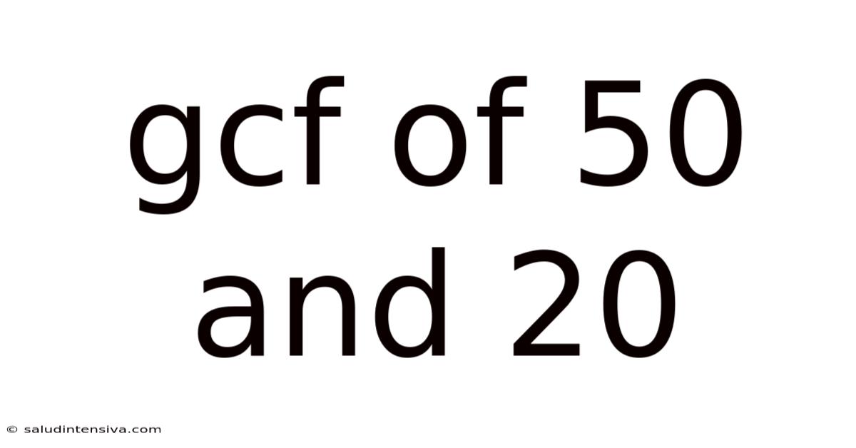 Gcf Of 50 And 20