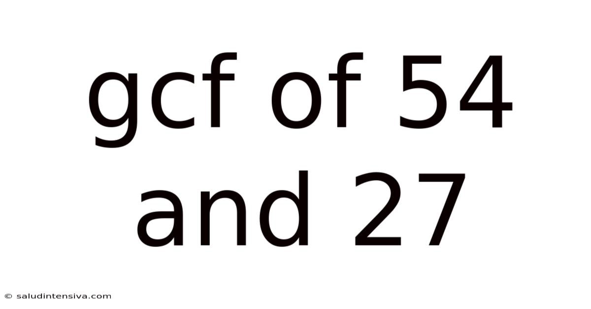 Gcf Of 54 And 27