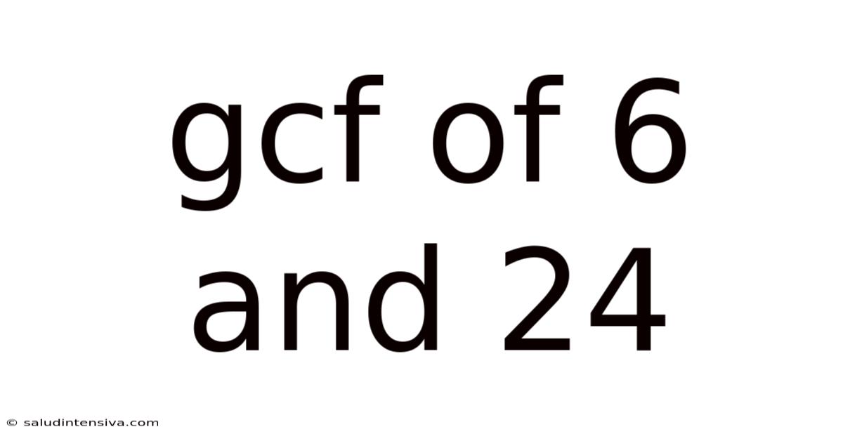 Gcf Of 6 And 24