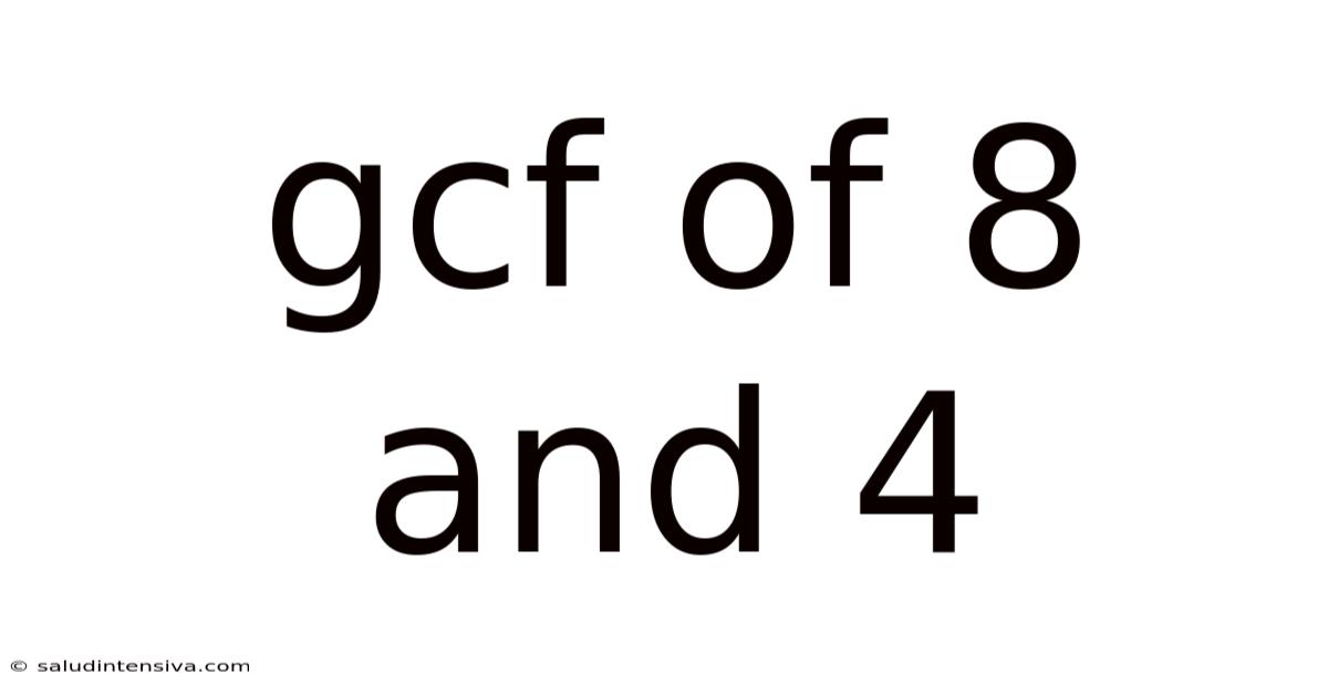 Gcf Of 8 And 4
