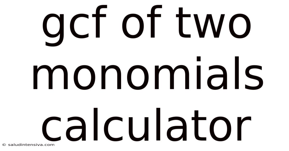 Gcf Of Two Monomials Calculator