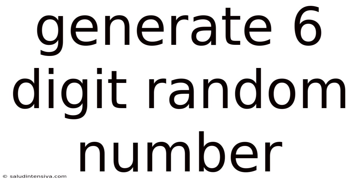 Generate 6 Digit Random Number