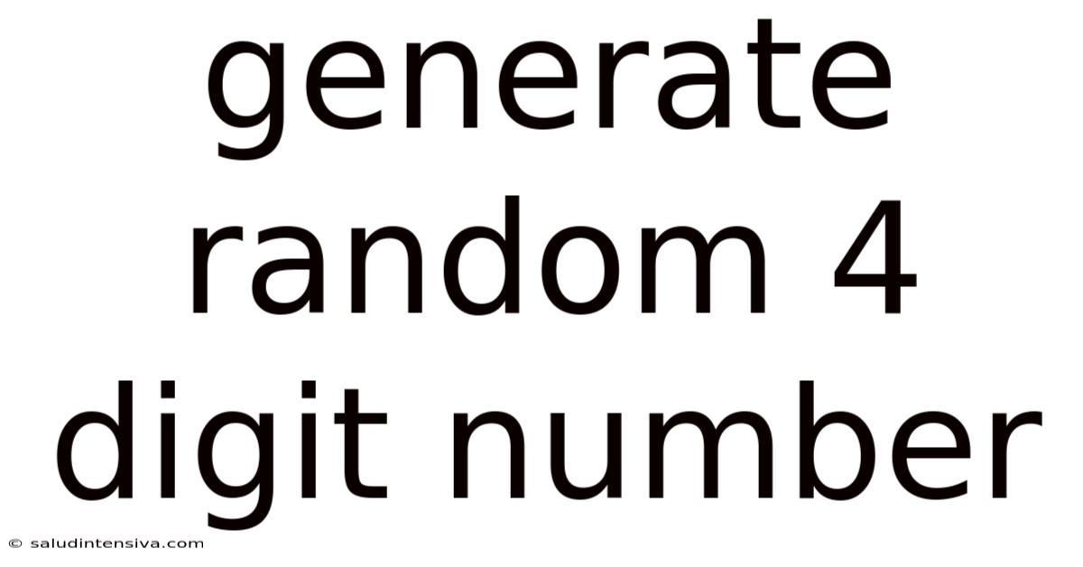 Generate Random 4 Digit Number