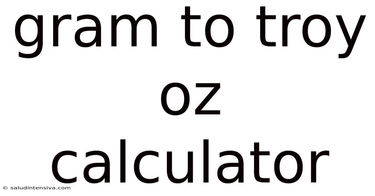 Gram To Troy Oz Calculator