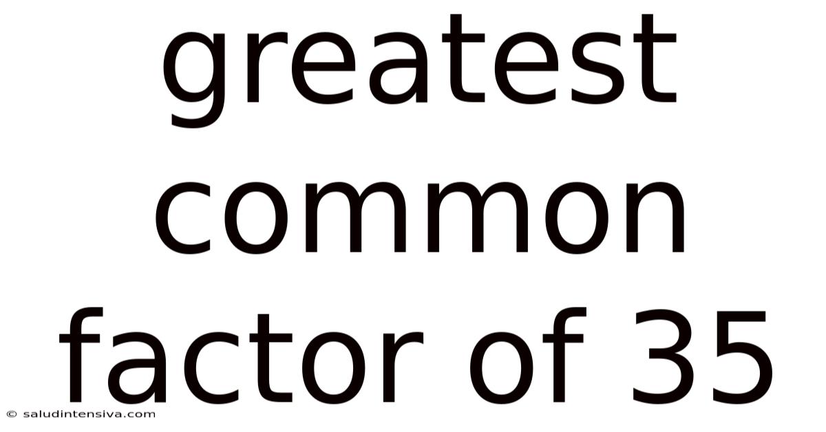 Greatest Common Factor Of 35