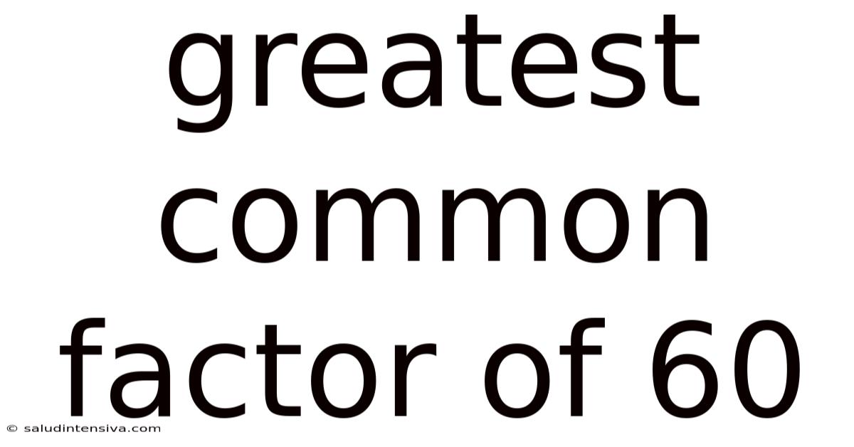 Greatest Common Factor Of 60