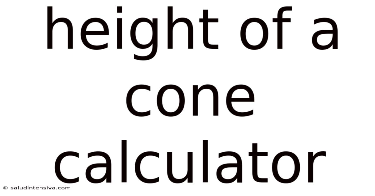 Height Of A Cone Calculator