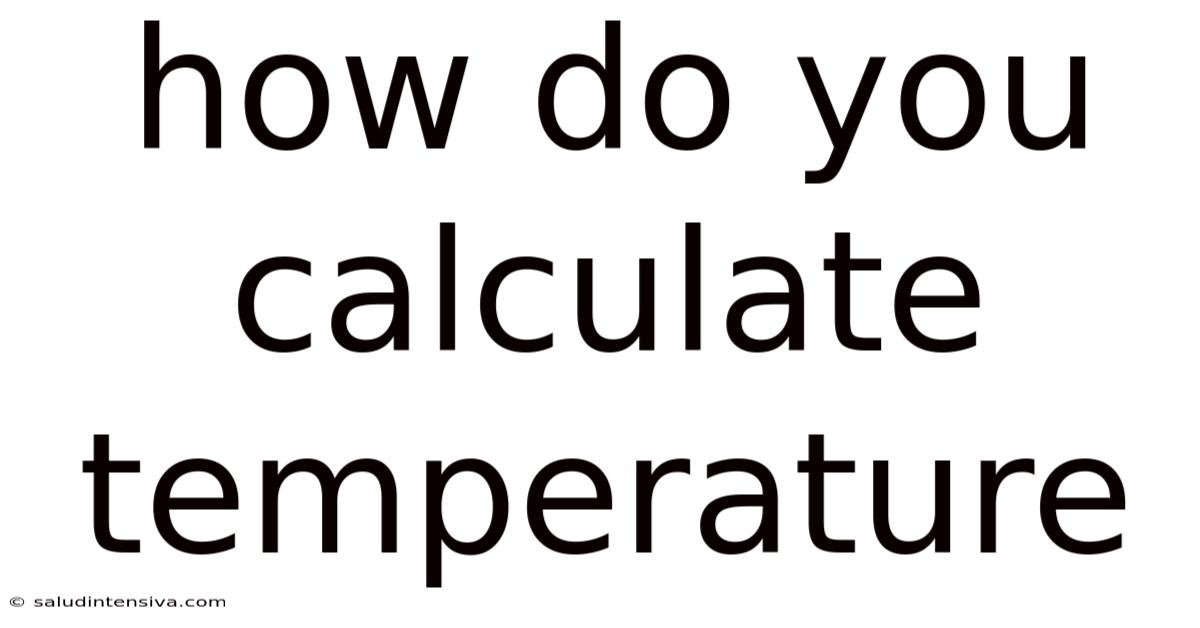 How Do You Calculate Temperature