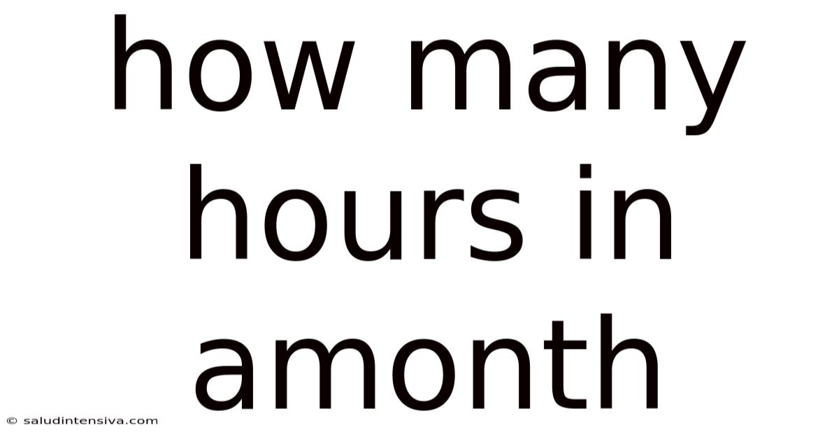 How Many Hours In Amonth