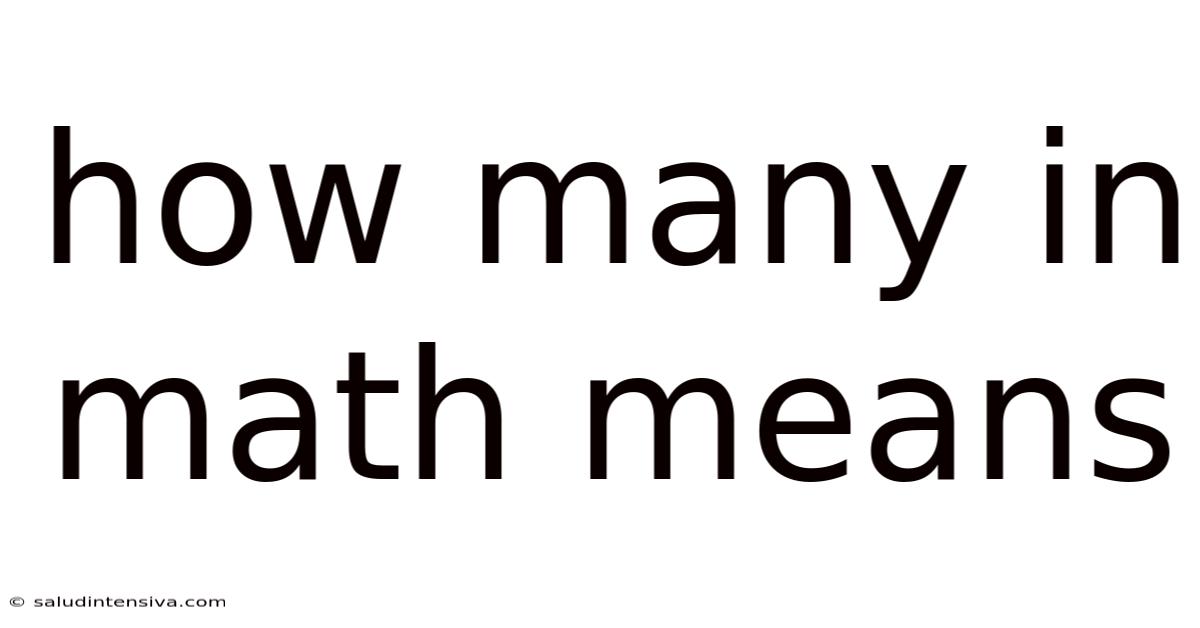 How Many In Math Means