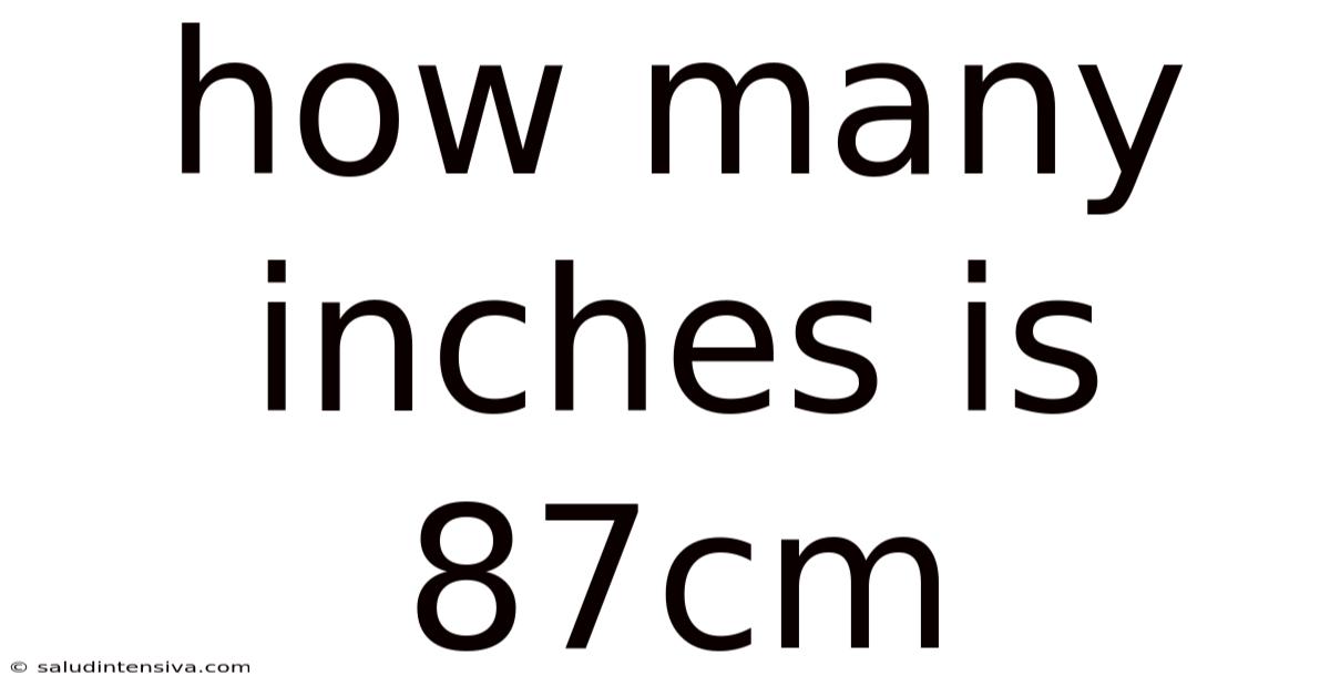 How Many Inches Is 87cm