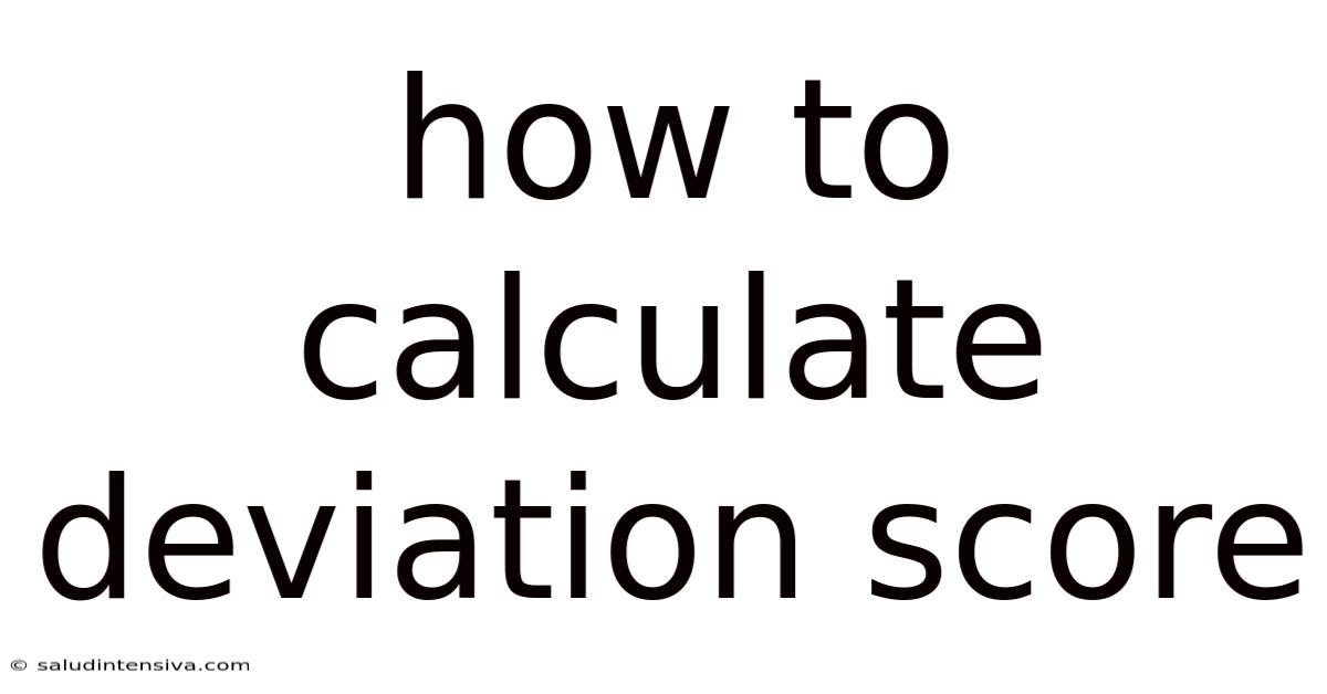 How To Calculate Deviation Score