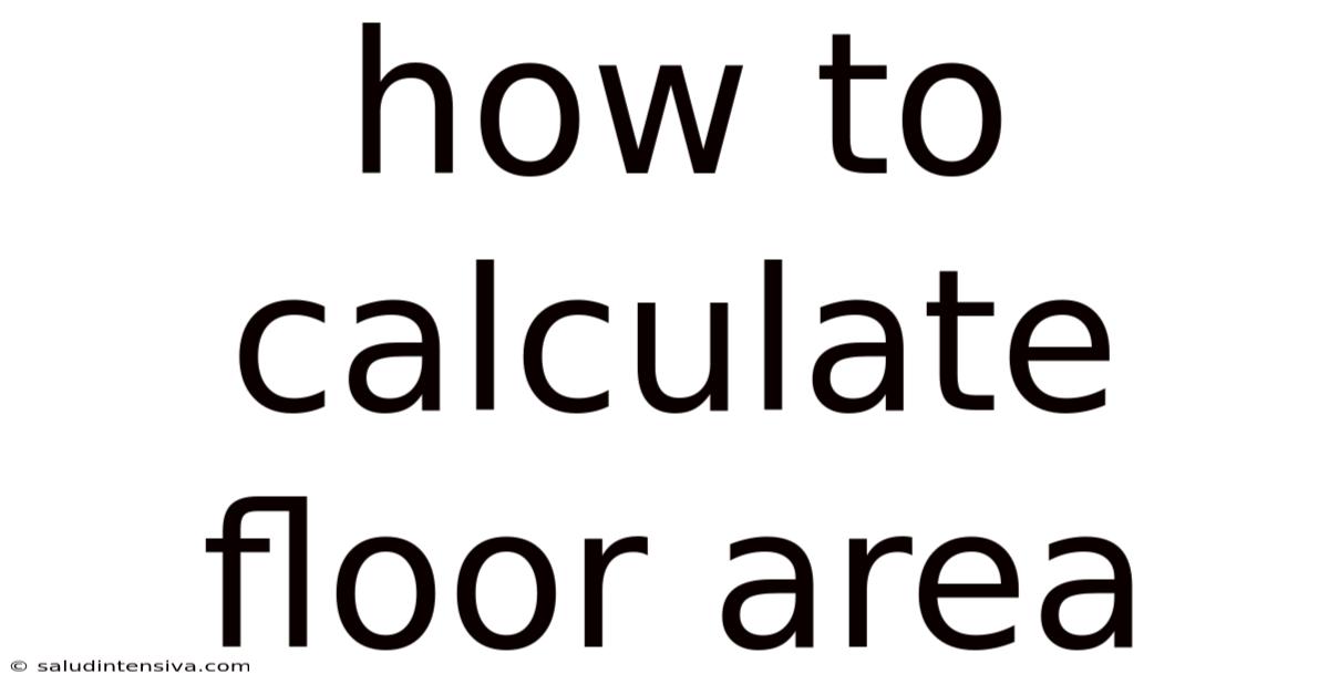 How To Calculate Floor Area