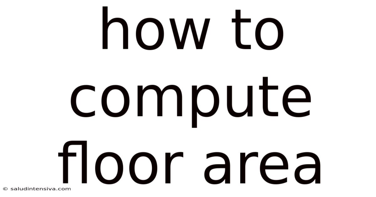 How To Compute Floor Area