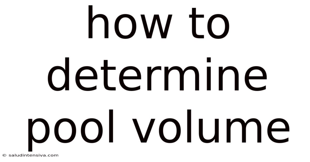 How To Determine Pool Volume
