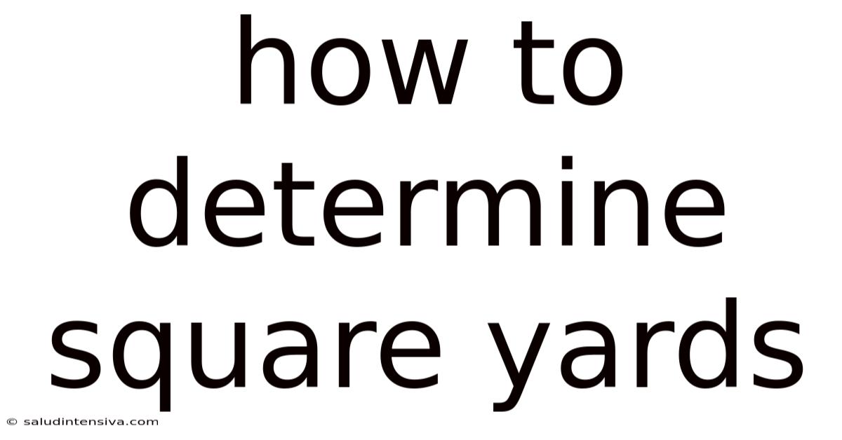 How To Determine Square Yards