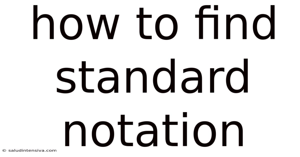 How To Find Standard Notation