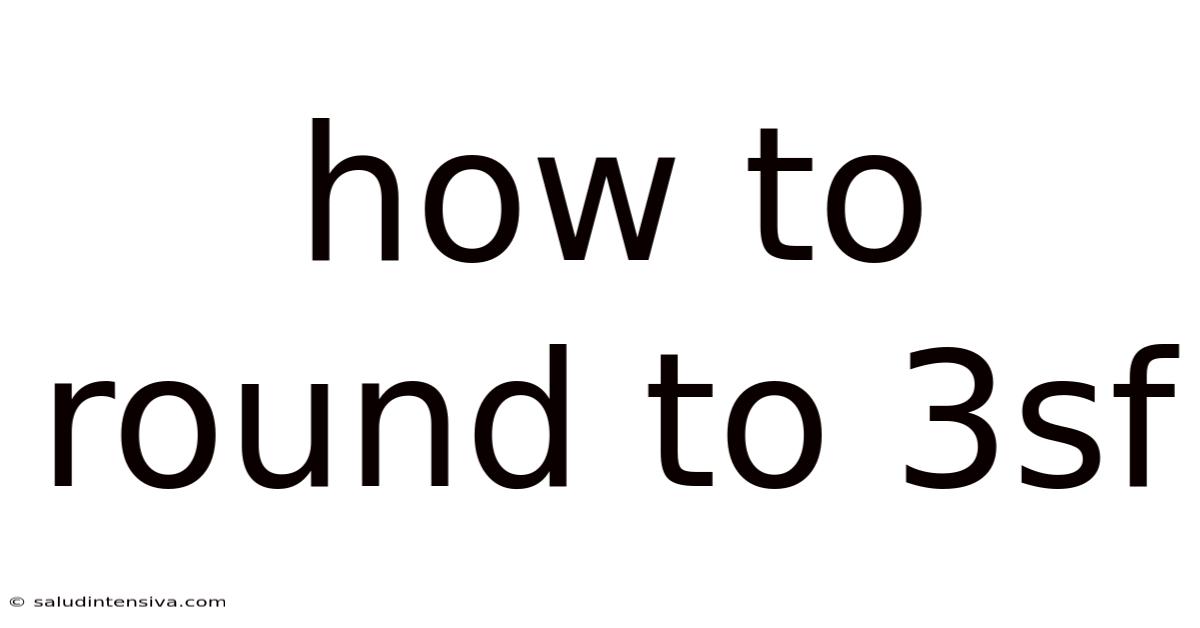 How To Round To 3sf