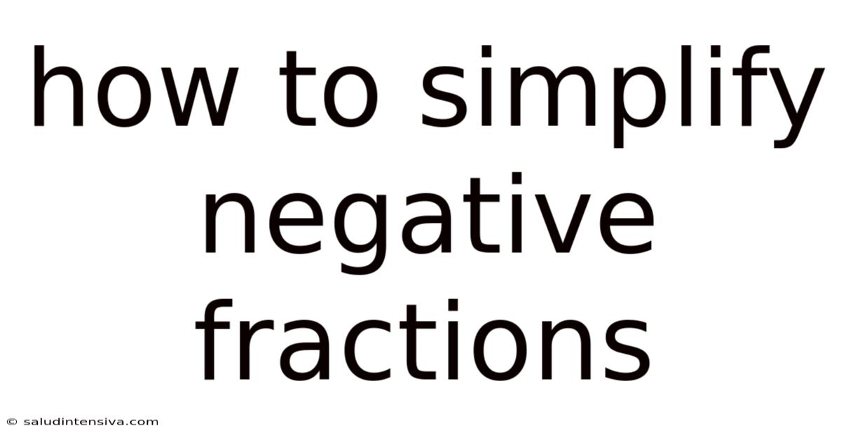 How To Simplify Negative Fractions