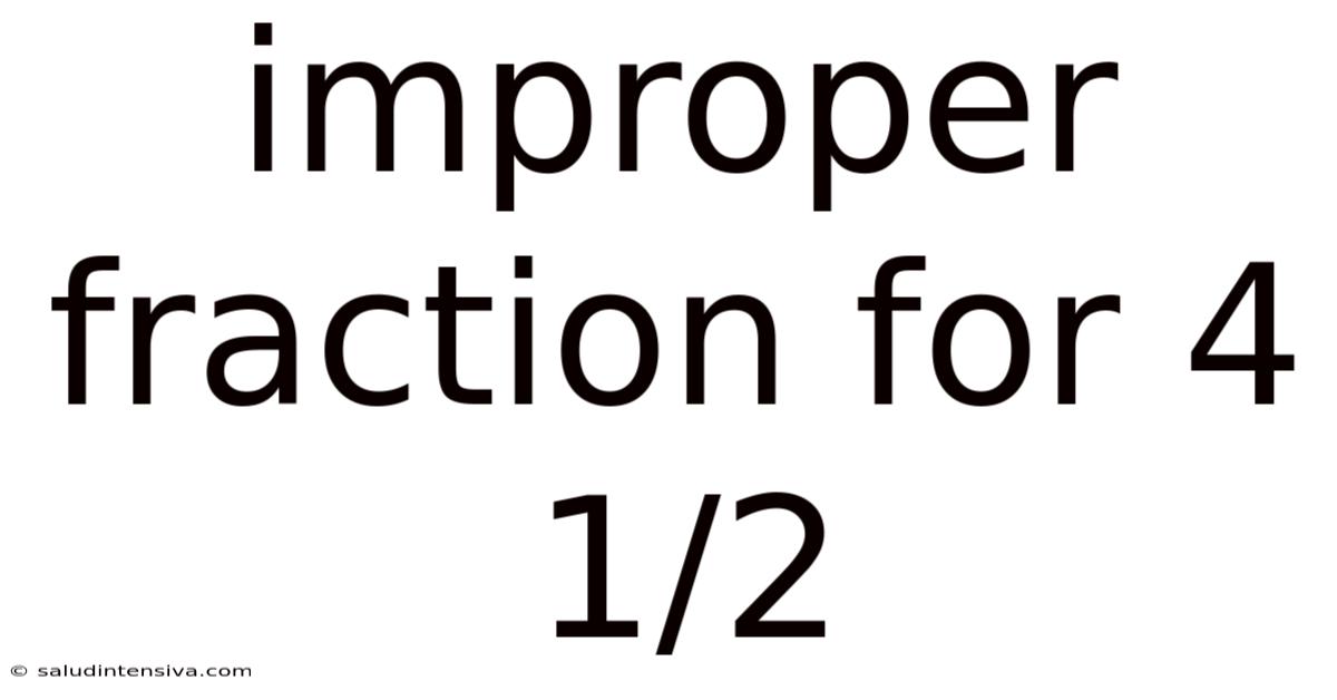 Improper Fraction For 4 1/2