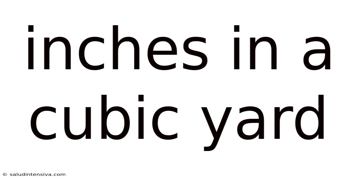 Inches In A Cubic Yard