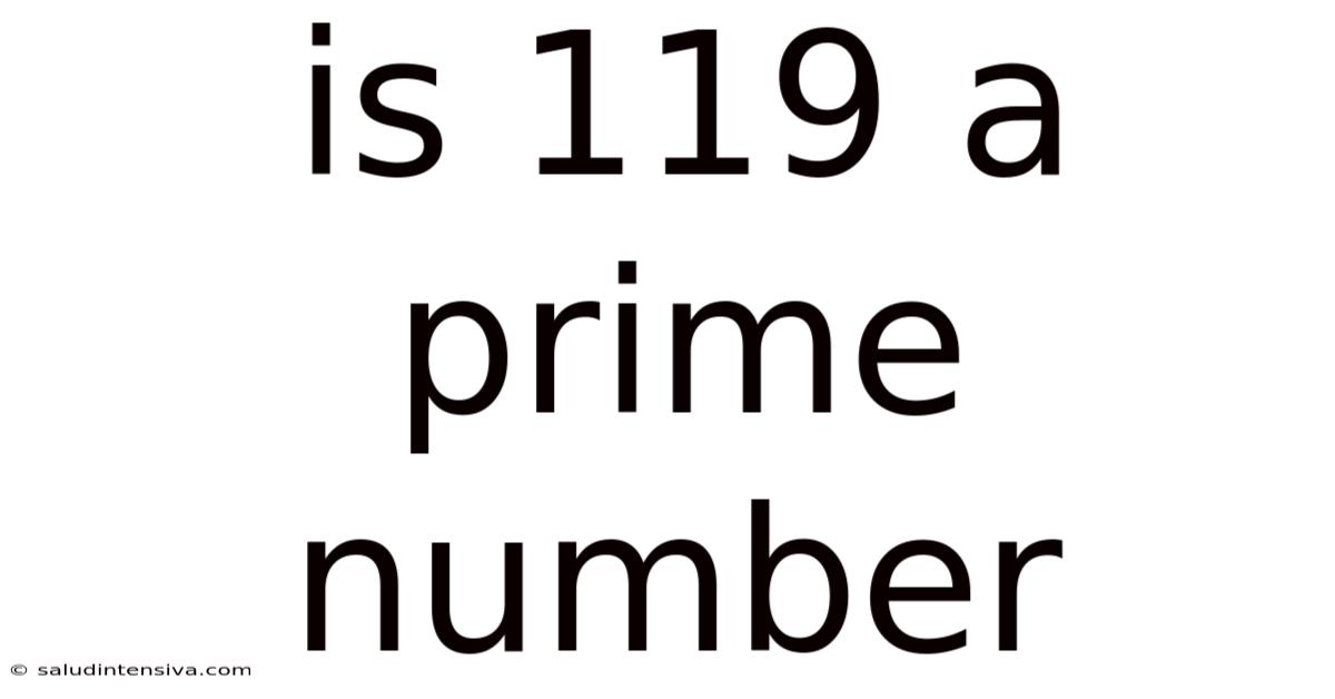 Is 119 A Prime Number