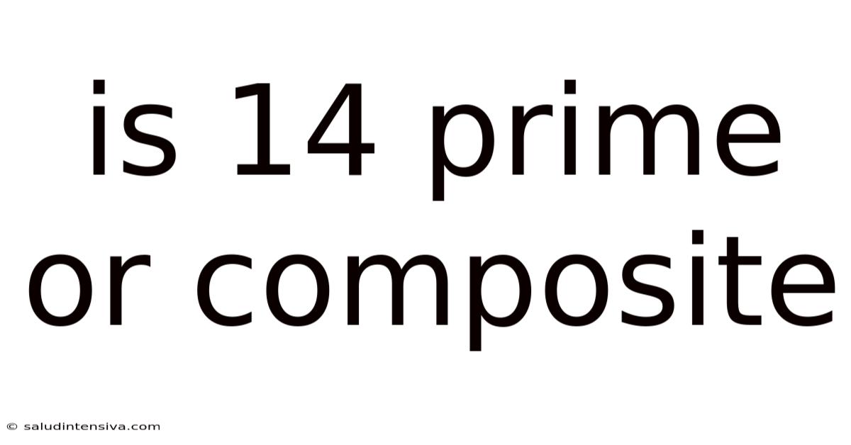 Is 14 Prime Or Composite