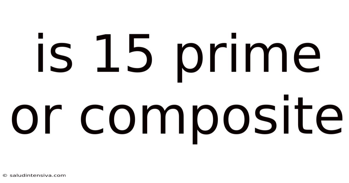 Is 15 Prime Or Composite