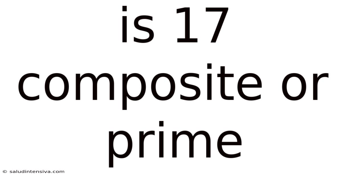 Is 17 Composite Or Prime