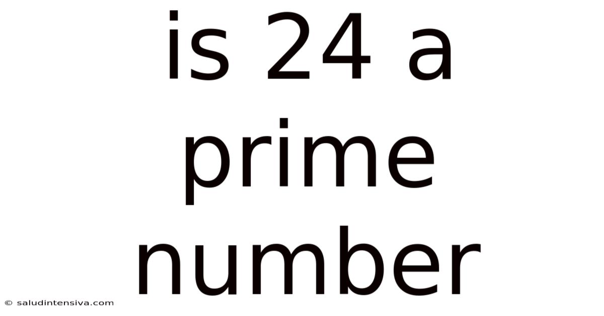 Is 24 A Prime Number