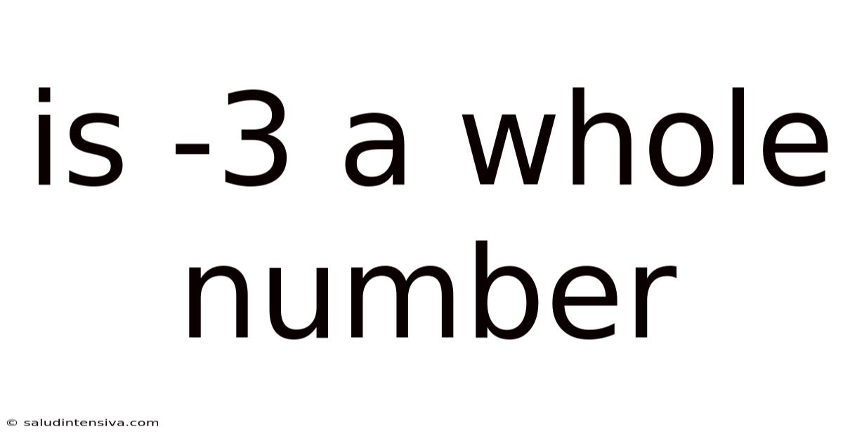 Is -3 A Whole Number