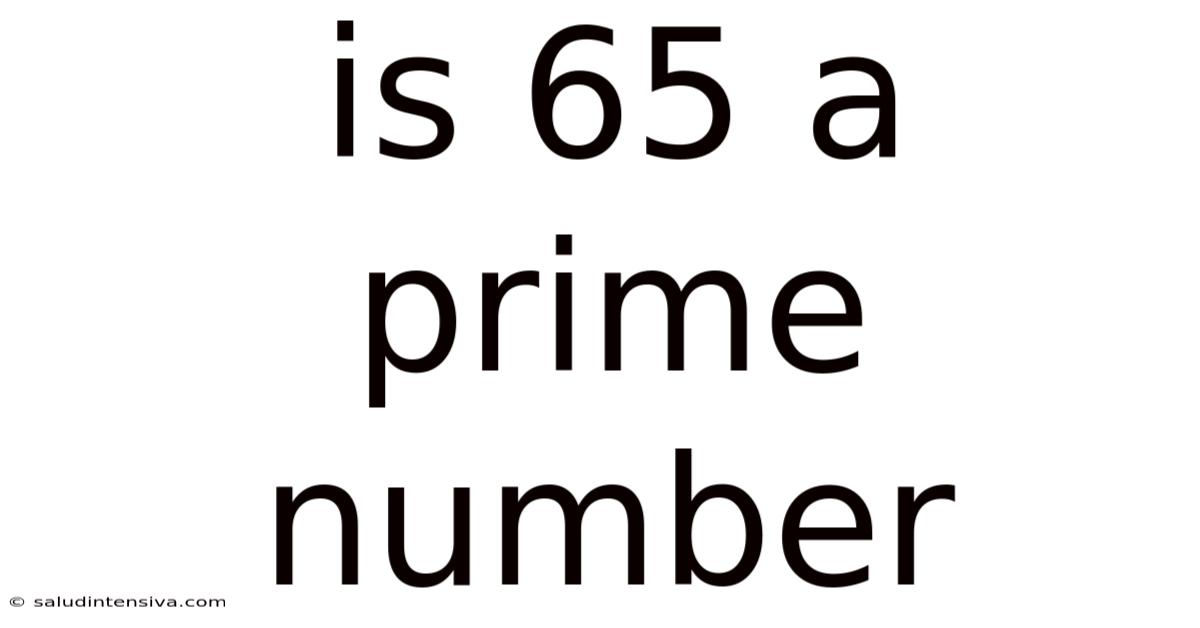 Is 65 A Prime Number