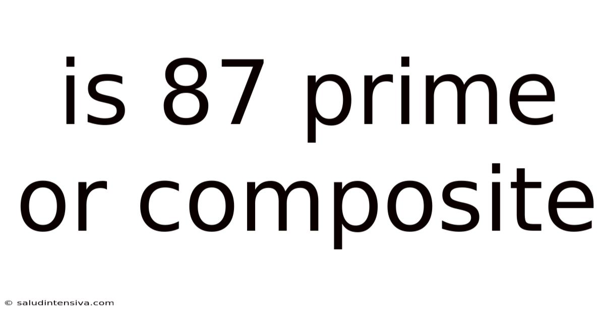 Is 87 Prime Or Composite