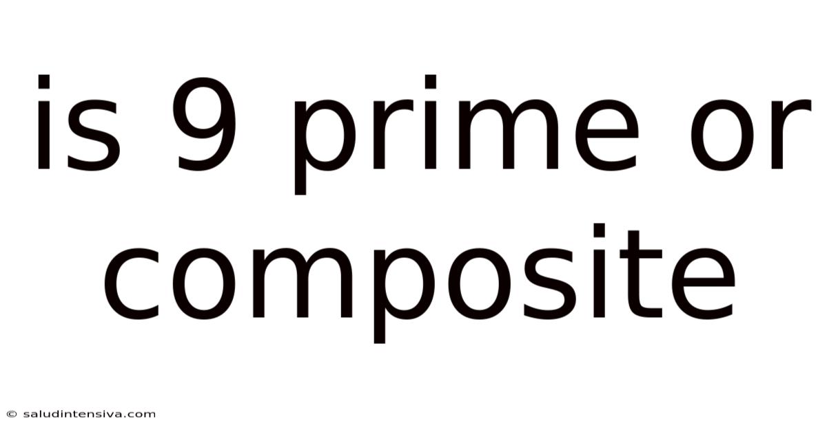 Is 9 Prime Or Composite