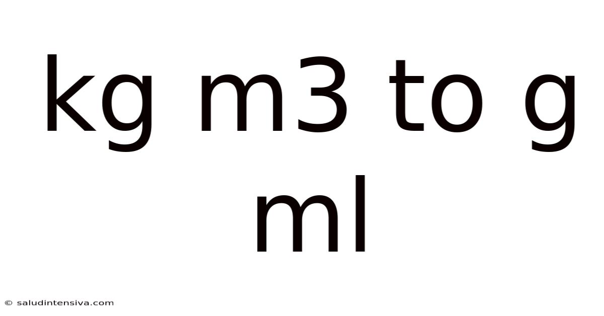 Kg M3 To G Ml