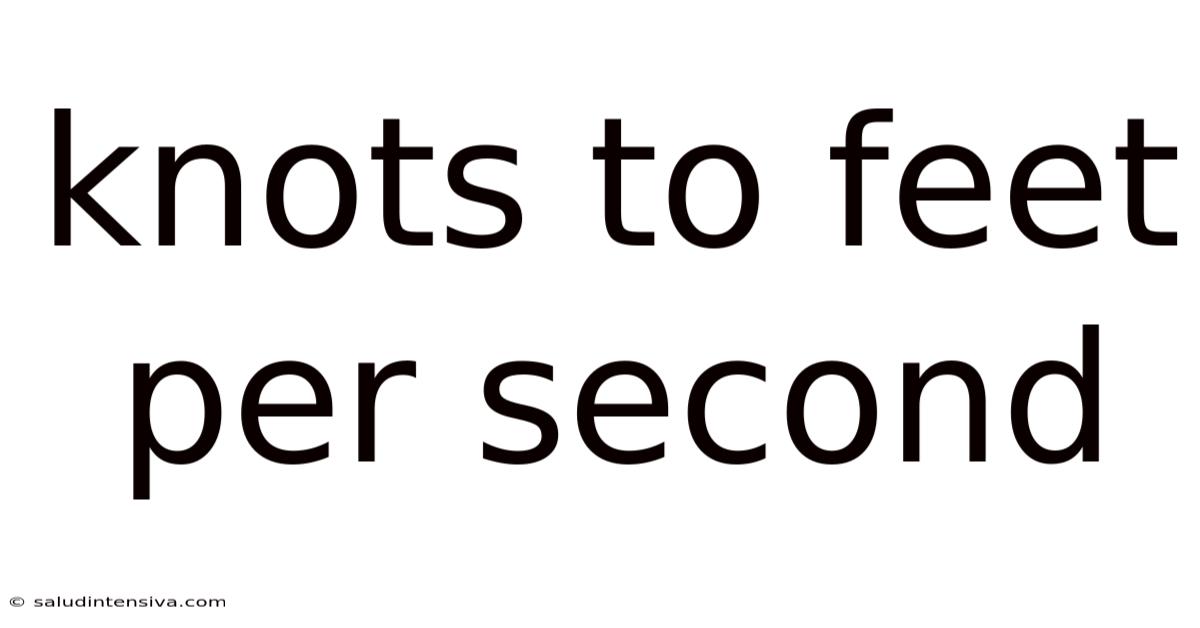 Knots To Feet Per Second