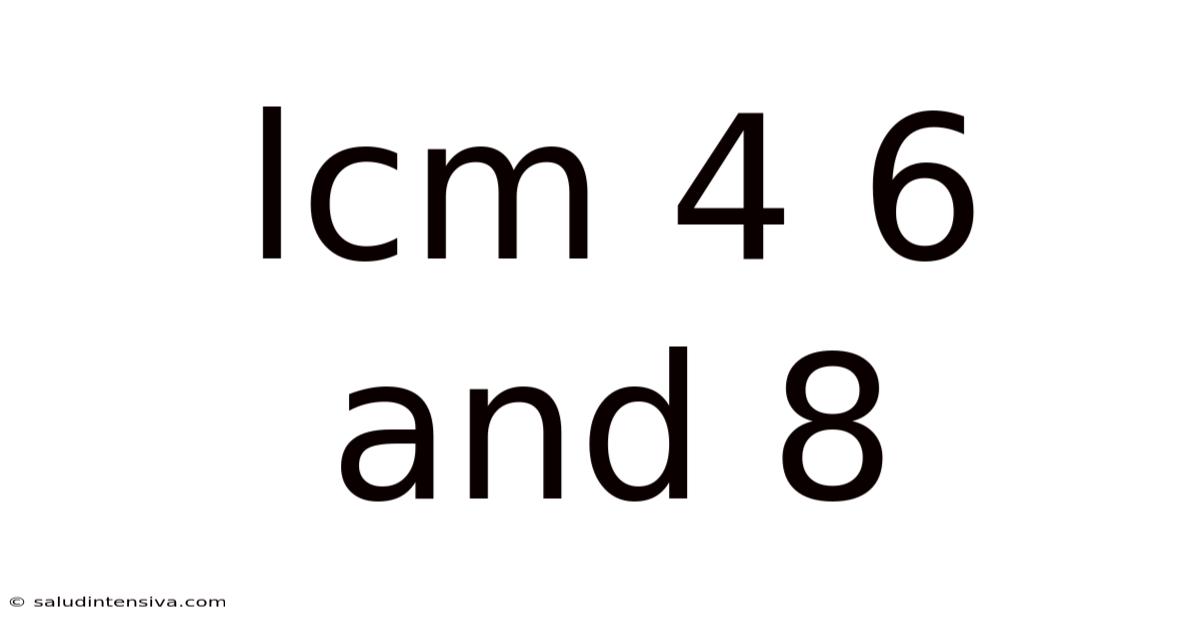 Lcm 4 6 And 8