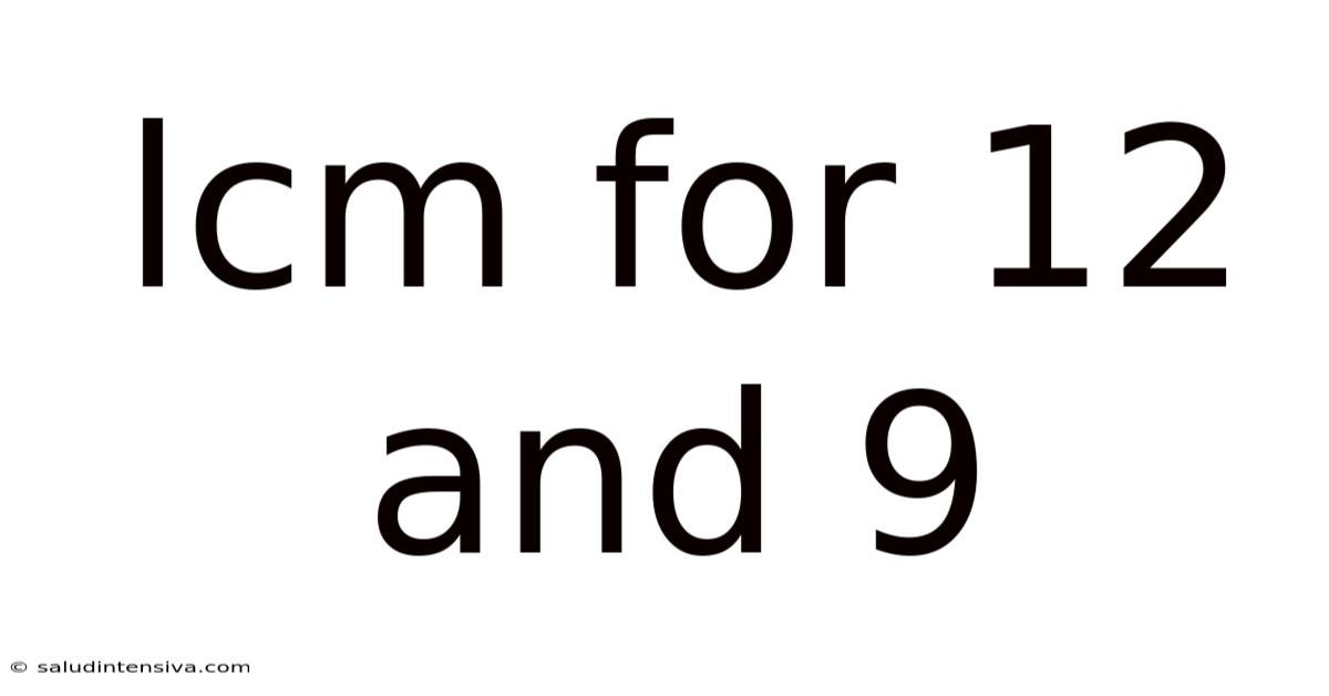 Lcm For 12 And 9