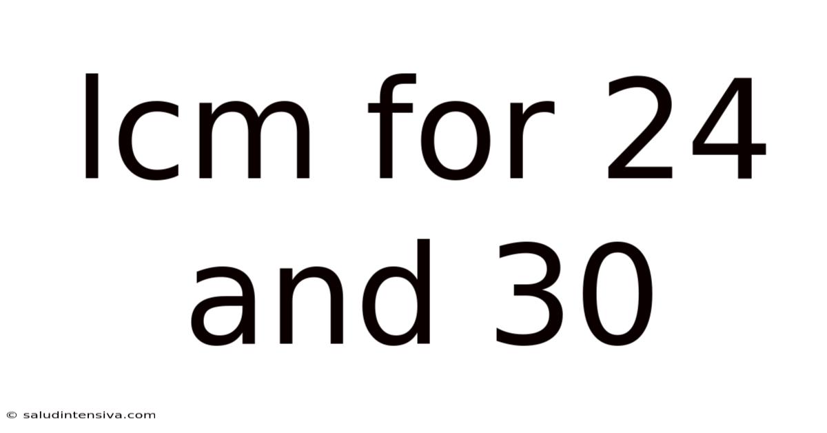 Lcm For 24 And 30