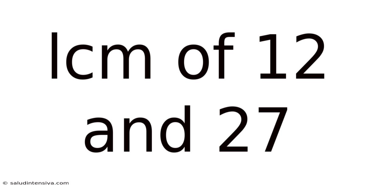 Lcm Of 12 And 27