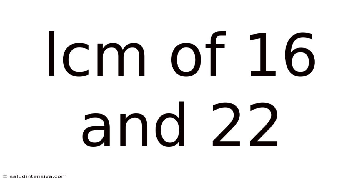 Lcm Of 16 And 22