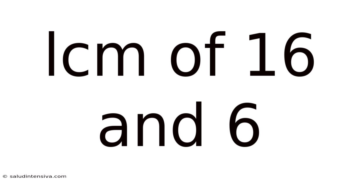 Lcm Of 16 And 6