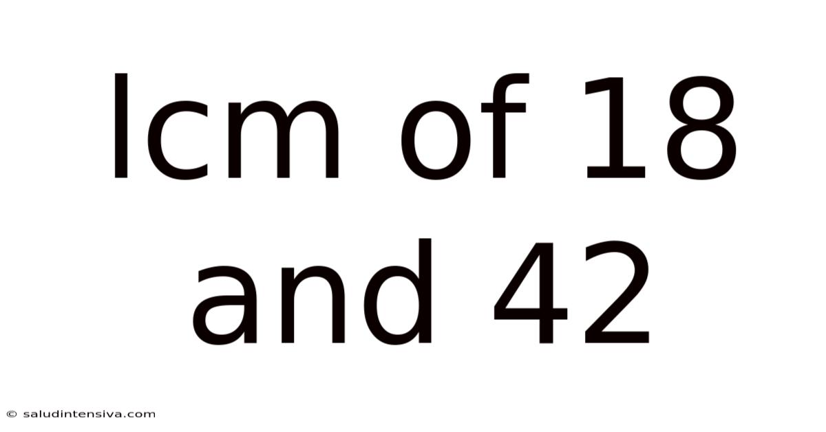 Lcm Of 18 And 42
