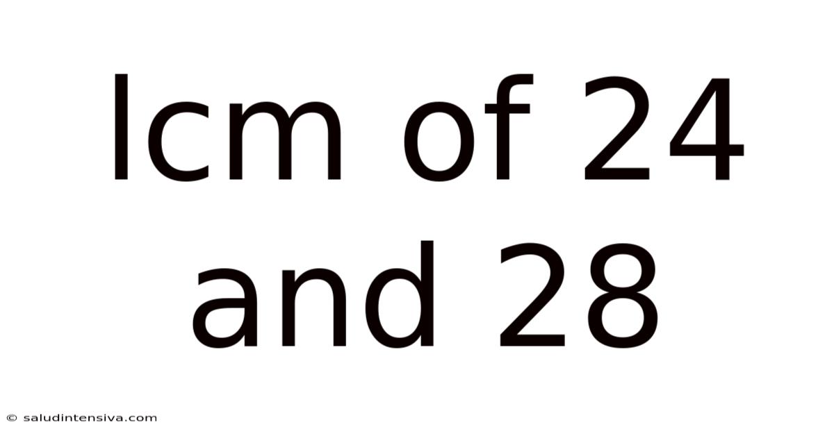 Lcm Of 24 And 28