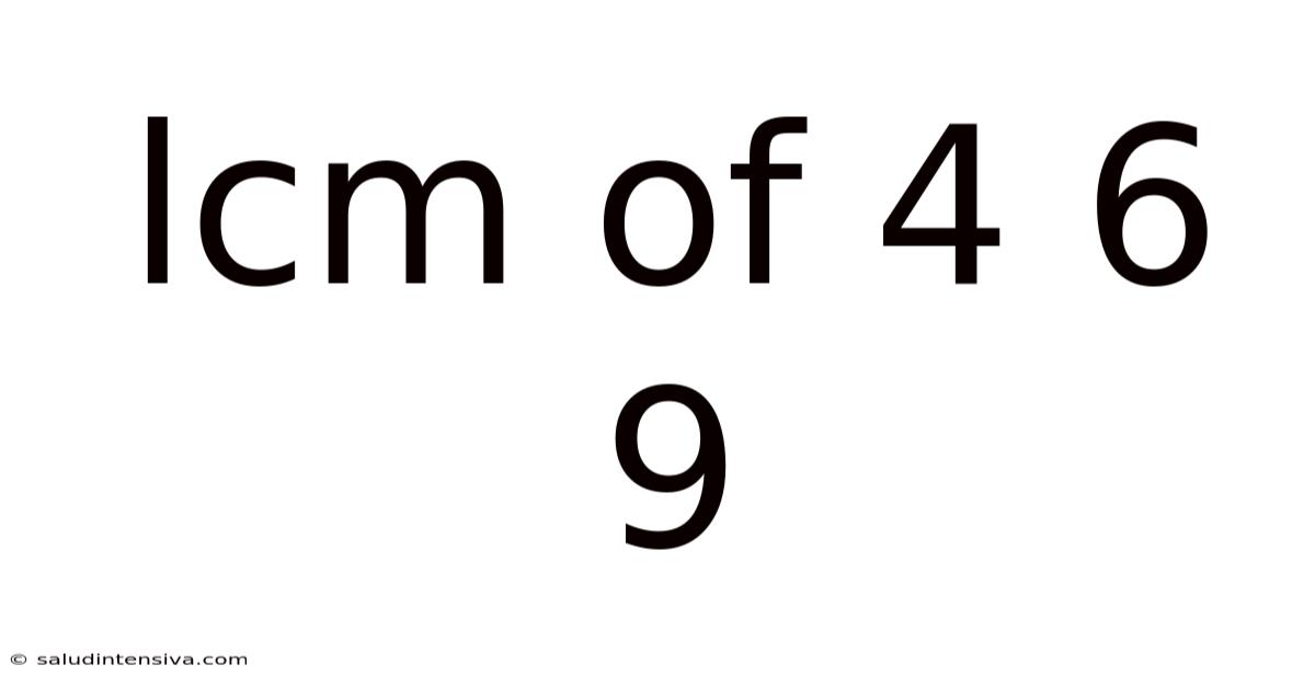 Lcm Of 4 6 9