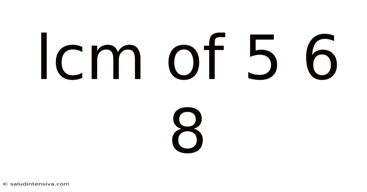 Lcm Of 5 6 8