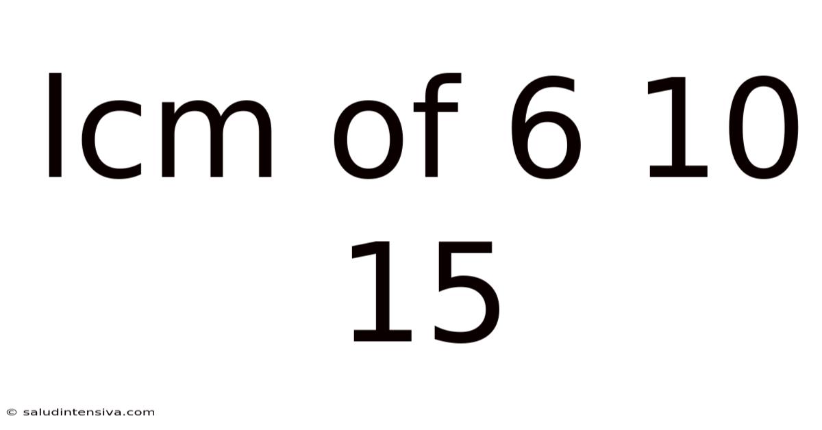 Lcm Of 6 10 15