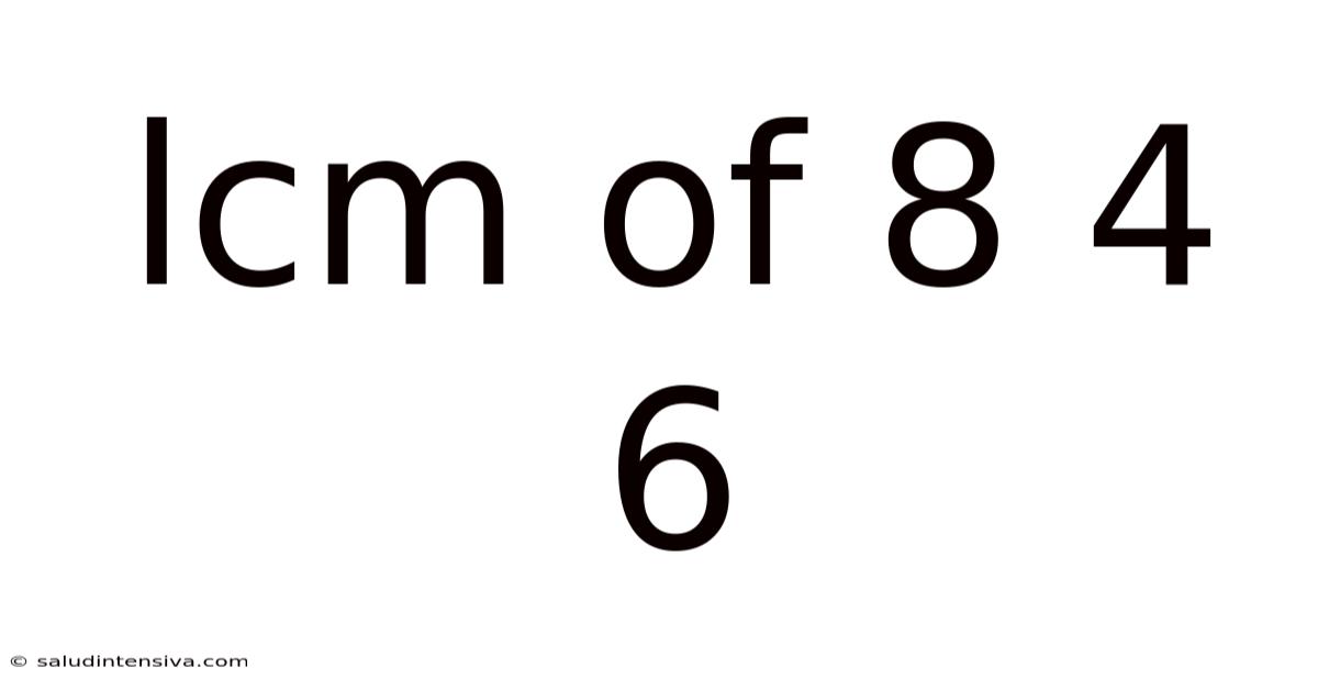 Lcm Of 8 4 6